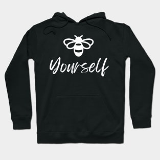 Be Yourself Hoodie